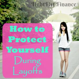 How To Protect Yourself During Layoffs