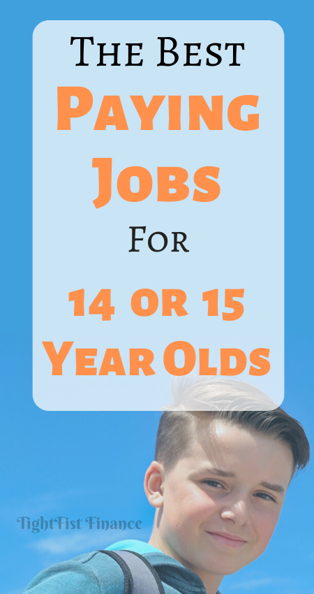 The Best Paying Jobs for 14 or 15 Year Olds