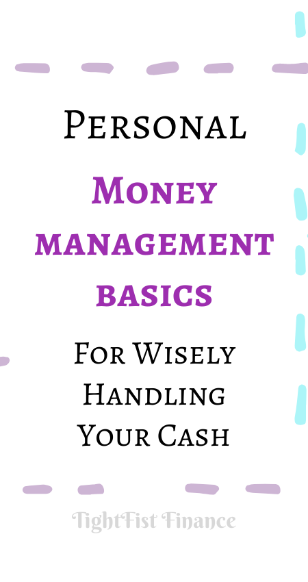 Personal money management basics for wisely handling your cash