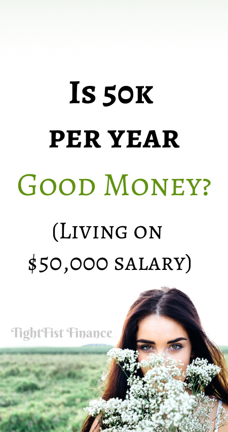 Is 50k per year good money (Living on $50,000 salary)