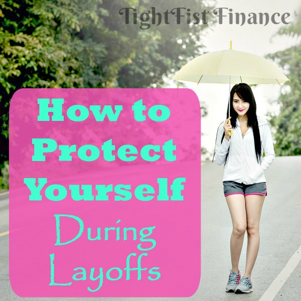 How to Protect Yourself During Layoffs, Fired, laid off