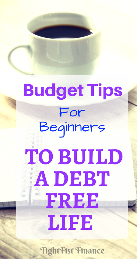 Here are the top budget tips that beginners need to know and are easily missed when creating a budget. Save money and build a debt-free life!