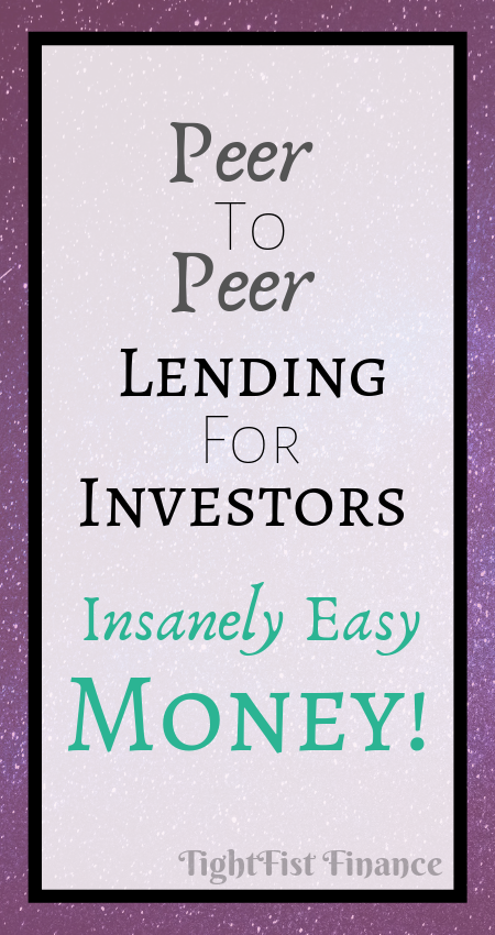 Peer to Peer Lending for investors (Insanely easy money!)
