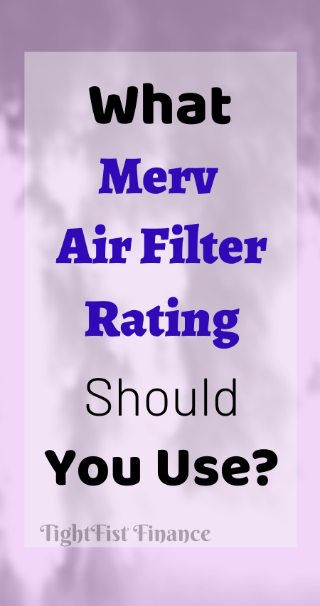 What Merv Air Filter Rating Should You Use