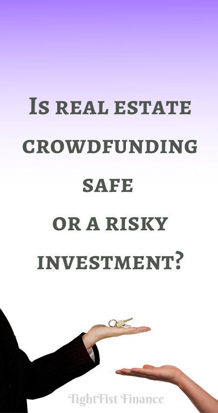 Is real estate crowdfunding safe or a risky investment