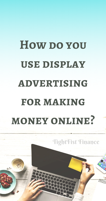 20-066 - How do you use display advertising for making money online