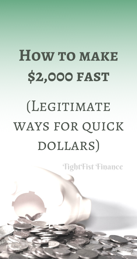 20-068 - How to make $2,000 fast. (Legitimate ways for quick dollars)