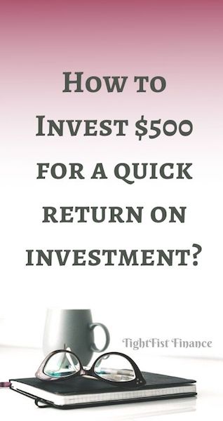 How to Invest $500 for a quick return on investment copy