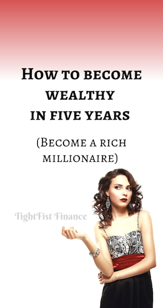 Thumbnail -How to become wealthy in five years (Become a rich millionaire)