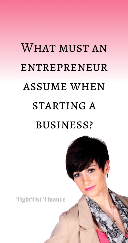 21-060 - What must an entrepreneur assume when starting a business