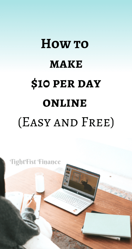21-071 -How to make $10 per day online (Easy and Free)