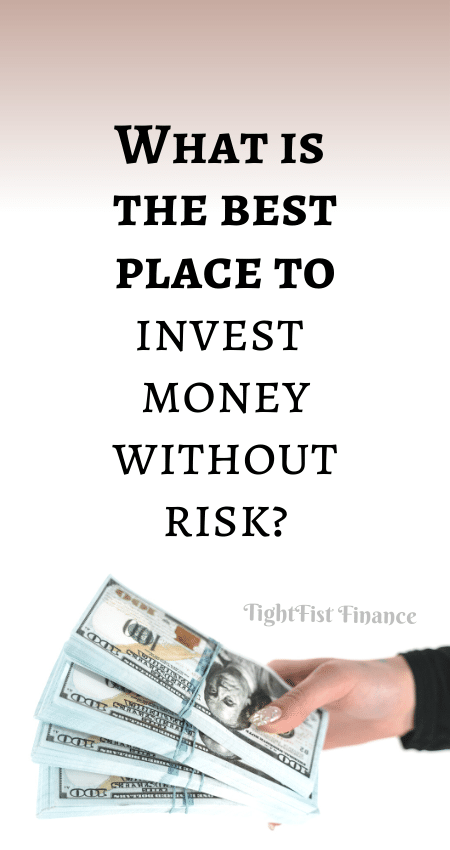 21-080 - What is the best place to invest money without risk
