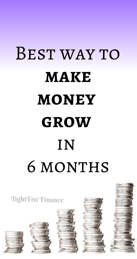 21-087 - Best way to make money grow in 6 months