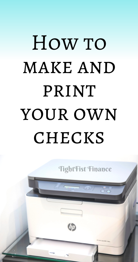 How To Make And Print Your Own Checks TightFist Finance