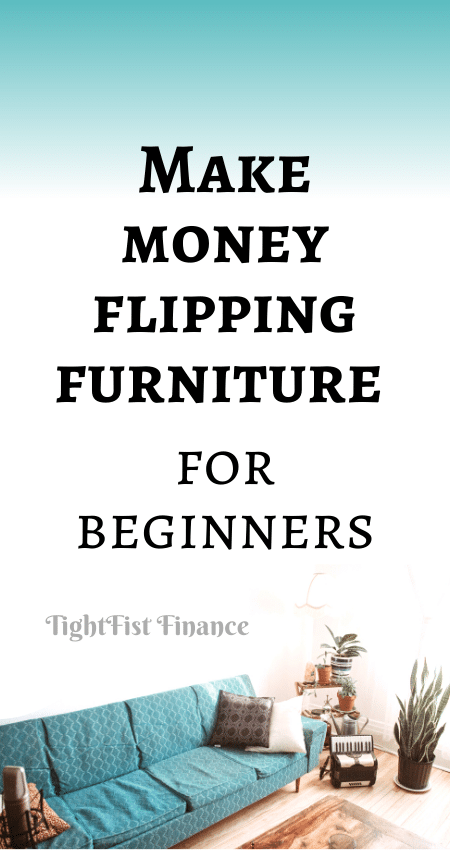 21-155 - Make money flipping furniture for beginners