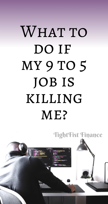 21-161 - What to do if my 9 to 5 job is killing me