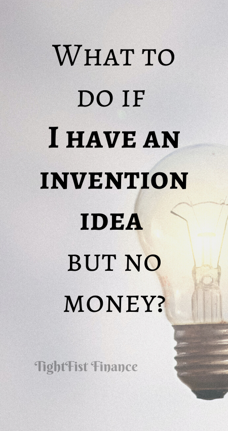 21-166 - What to do if I have an invention idea but no money