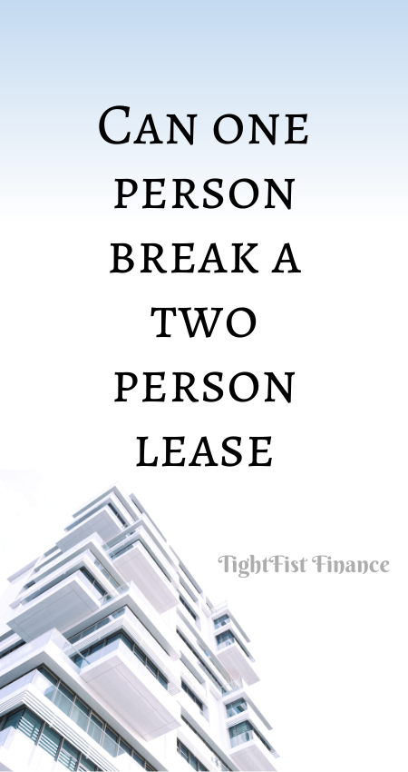 21-173 - Can one person break a two person lease