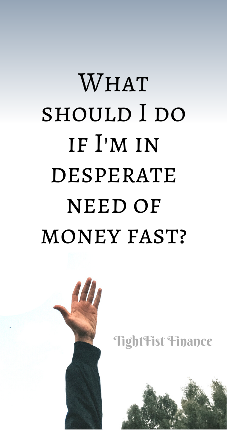 21-179 - What should I do if I'm in desperate need of money fast