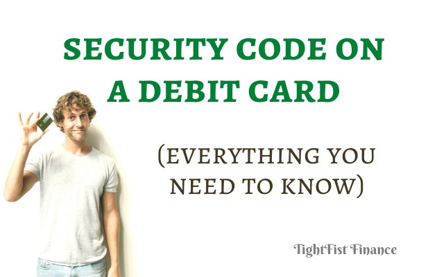 TFF22-007 - Security code on debit card (Everything you need to know)