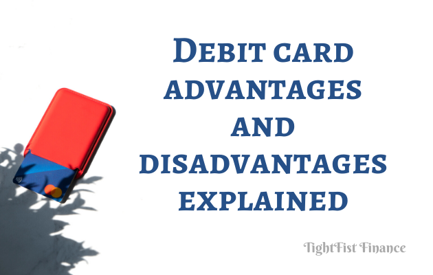TFF22-017 - Debit card advantages and disadvantages explained