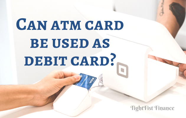 TFF22-019 - Can atm card be used as debit card