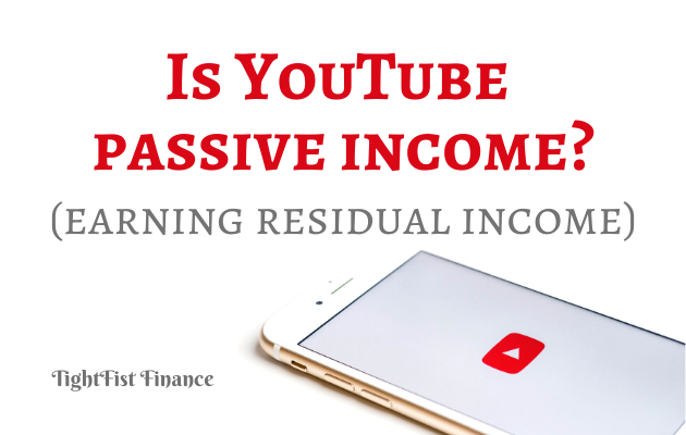 TFF22-031 - Is YouTube passive income (Earning residual income)