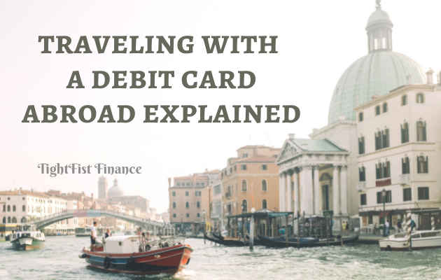 TFF22-032 - Traveling with a debit card abroad explained
