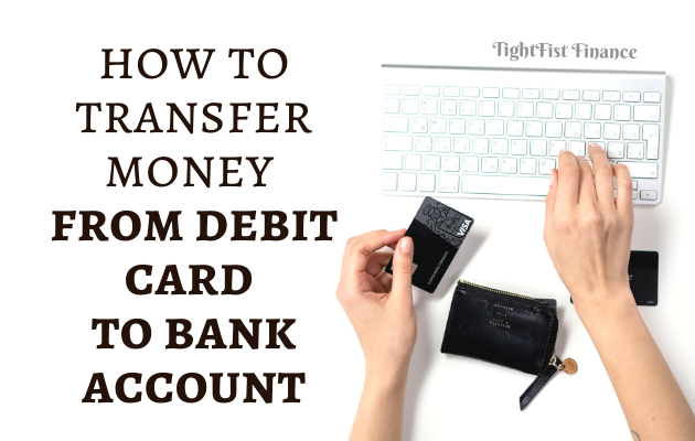 TFF22-049 - How to transfer money from debit card to bank account