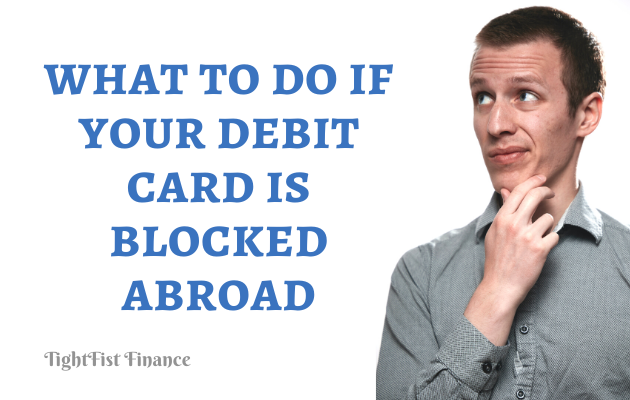 TFF22-083- What to do if your debit card is blocked abroad