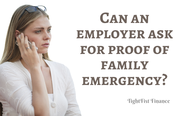 TFF22-108 - Can an employer ask for proof of family emergency