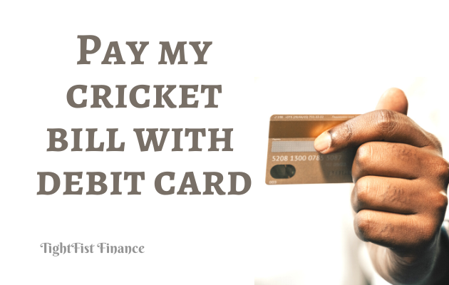TFF22-111 - Pay my cricket bill with debit card