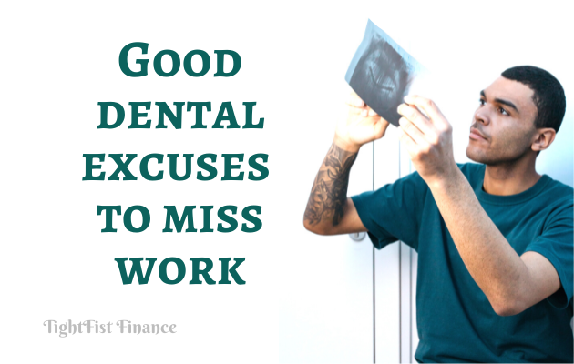 TFF23-001 - Good dental excuses to miss work